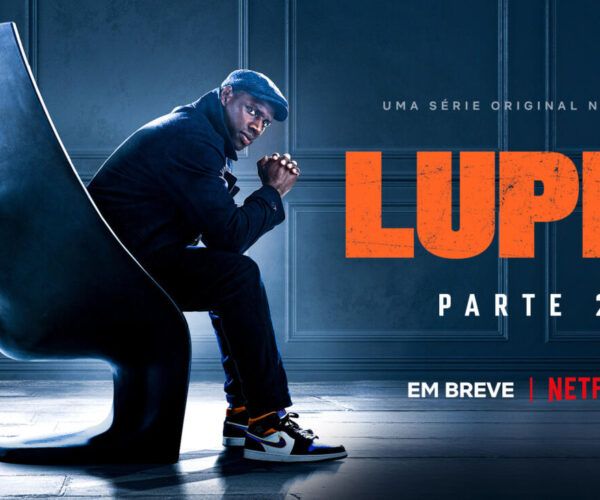 Netflix lança teaser oficial da 2ª temporada de Lupin, assista!
